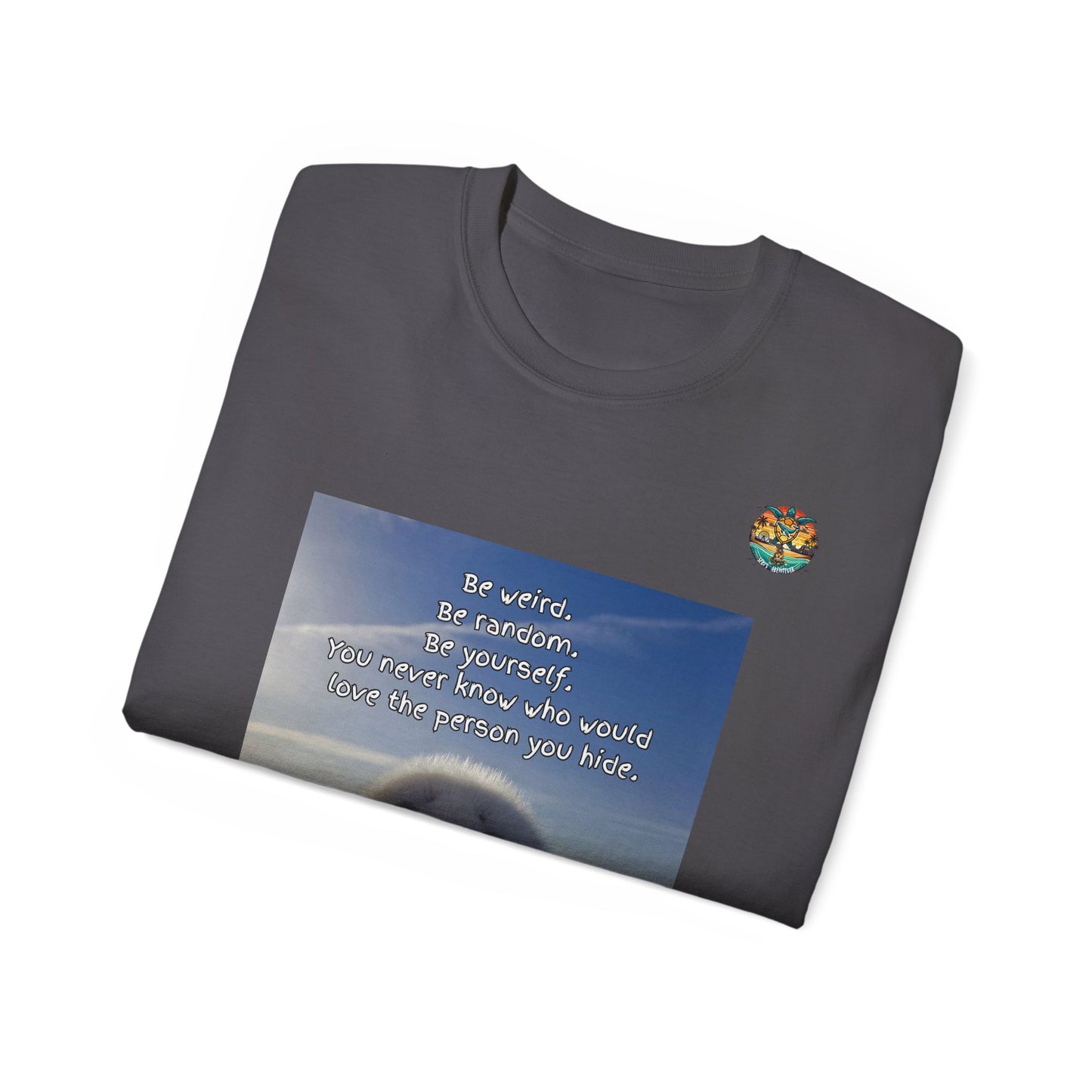 „Be Weird – Seal the Deal“ T-Shirt