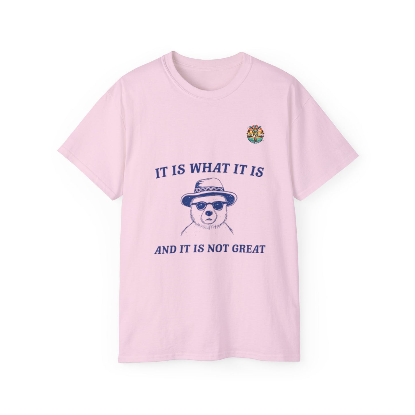 “It Is What It Is” – Sarkastisches Bären-Shirt