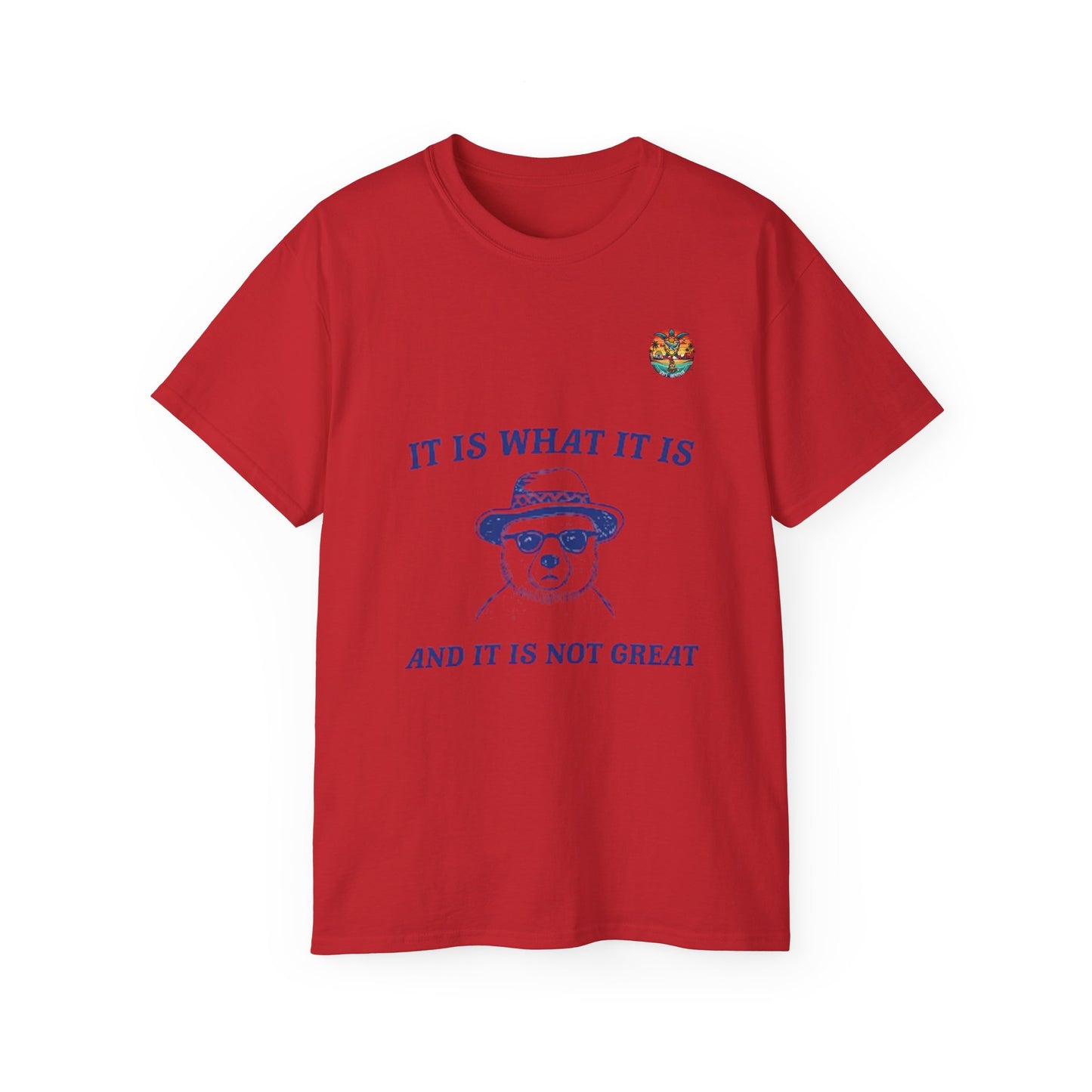 “It Is What It Is” – Sarkastisches Bären-Shirt