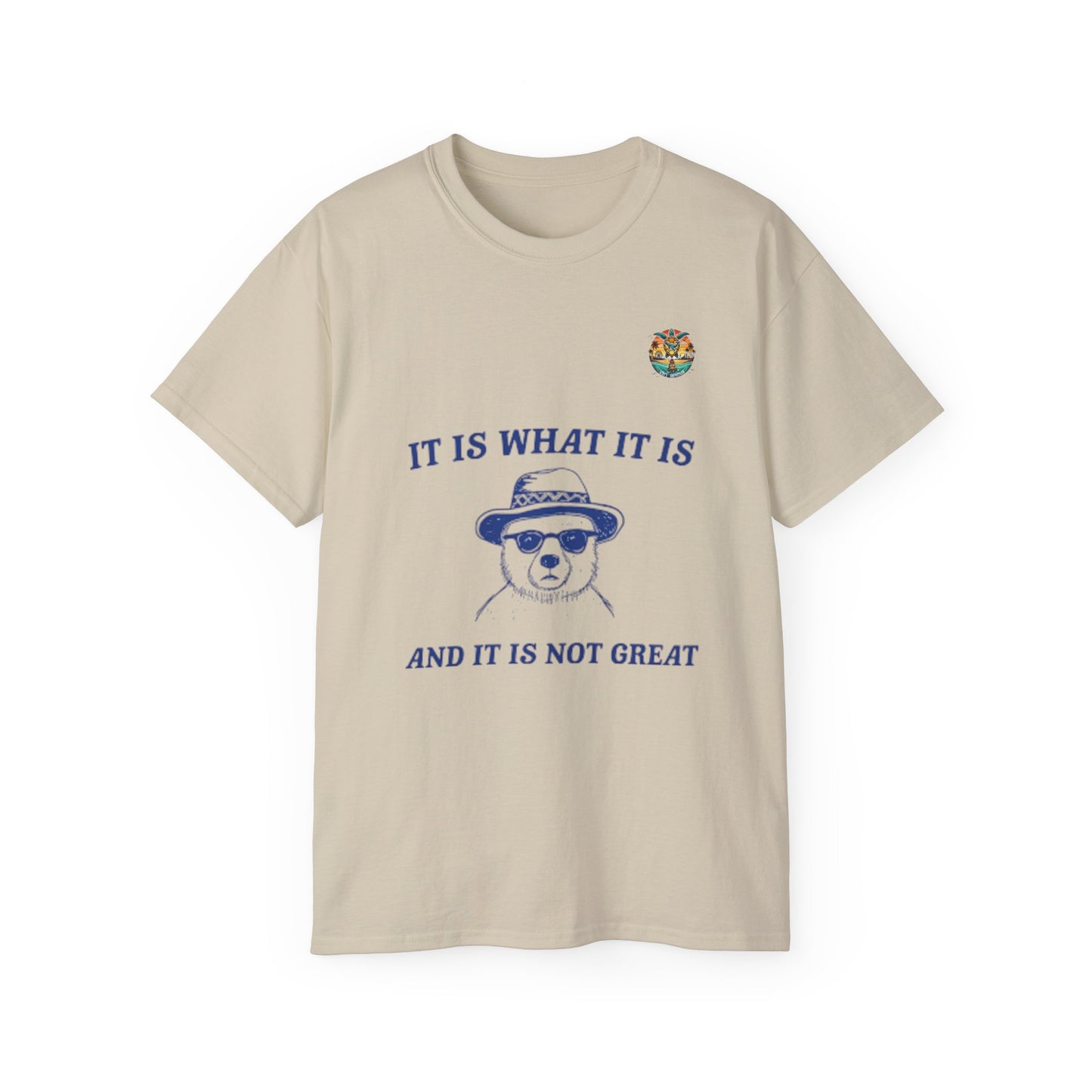 “It Is What It Is” – Sarkastisches Bären-Shirt