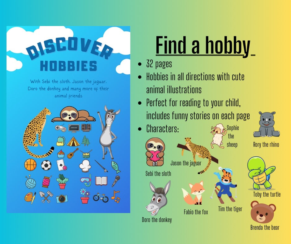 Sebi’s Adventures: Discover hobbies: With Sebi the sloth, Jason the jaguar, Doro the donkey and many more of their animal friends