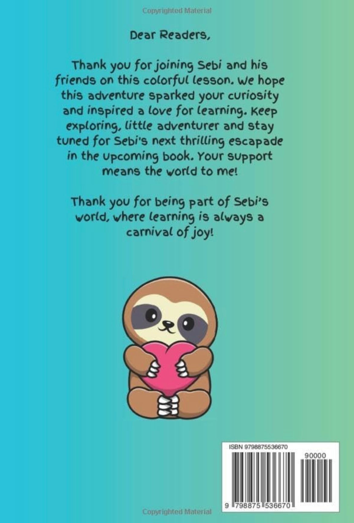 Sebi’s Colorful World: A Color Adventure With Friends: Discover the magic of colors with Sebi the sloth and his happy friends